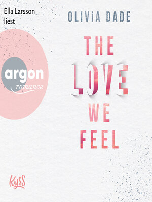 cover image of The Love we feel--Fandom-Trilogie, Band 3 (Ungekürzte Lesung)